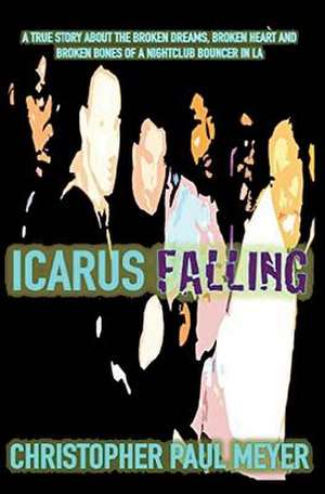 Icarus Falling de Christopher Paul Meyer