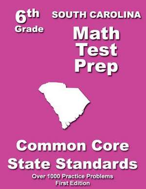 South Carolina 6th Grade Math Test Prep de Teachers' Treasures