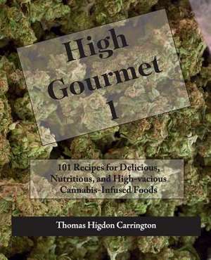 High Gourmet 1 de Thomas Higdon Carrington