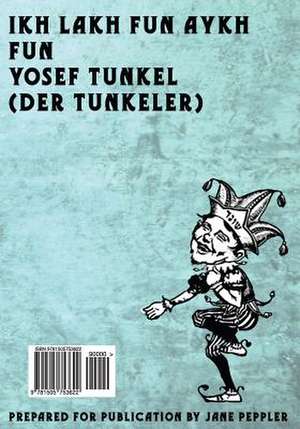 Ikh Lakh Fun Aykh (Yiddish) de Der Tunkeler