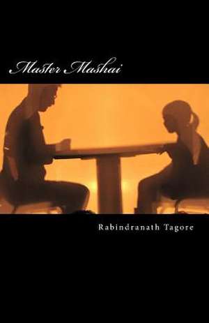 Master Mashai de Rabindranath Tagore