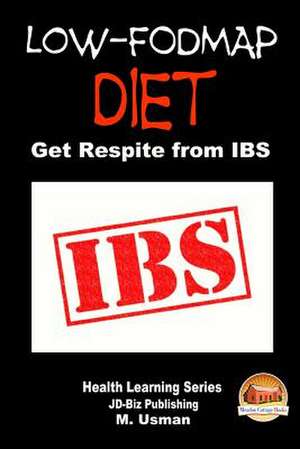 Low-Fodmap Diet - Get Respite from Ibs de M. Usman