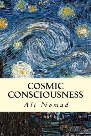 Cosmic Consciousness de Ali Nomad