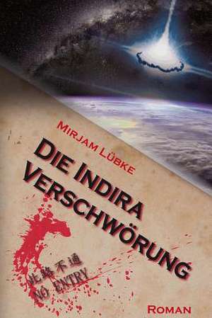 Die Indira-Verschworung de Mirjam Luebke