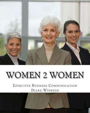 Women 2 Women de Mrs Diane M. Winbush