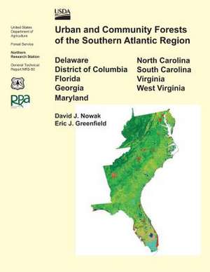 Urban and Commuity Forests of the Southern Atlantic Region de United States Department of Agriculture