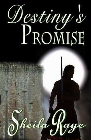 Destiny's Promise de Sheila Raye