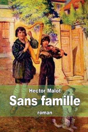 Sans Famille de Hector Malot