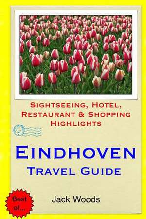 Eindhoven Travel Guide de Jack Woods