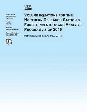 Volume Equations for the Northern Research Station's Forest Inventory and Analysis Program as of 2010 de United States Department of Agriculture