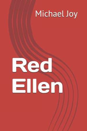 Red Ellen de Michael Joy