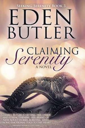 Claiming Serenity de Eden Butler