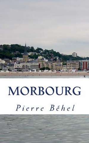 Morbourg de Pierre Behel