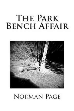 The Park Bench Affair de Norman Page