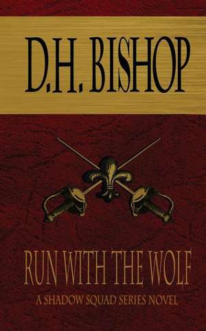 Run with the Wolf de Bishop, D. H.