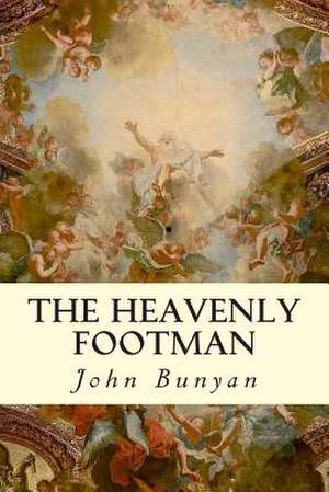 The Heavenly Footman de John Bunyan