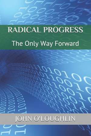 Radical Progress de John O'Loughlin