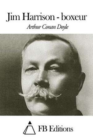 Jim Harrison - Boxeur de Arthur Conan Doyle