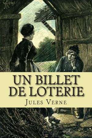 Un Billet de Loterie de Verne, M. Jules