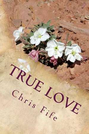 True Love de Chris Fife