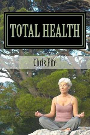 Total Health de Chris Fife