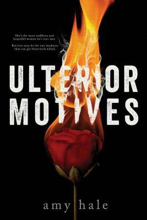 Ulterior Motives de Amy Hale