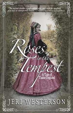 Roses in the Tempest de Jeri Westerson