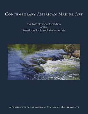 Contemporary American Marine Art de American Society of Marine Artists