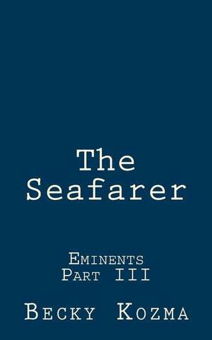 The Seafarer de Becky Kozma