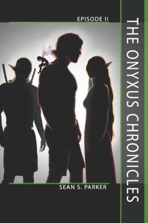 The Onyxus Chronicles de Sean S. Parker