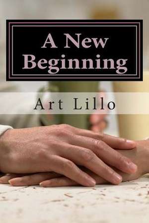 A New Beginning de Art Lillo