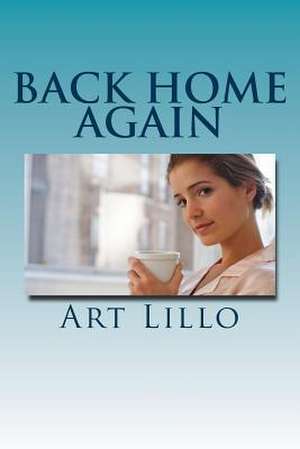 Back Home Again de Art Lillo