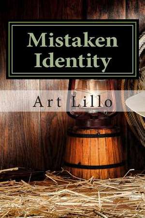 Mistaken Identity de Art Lillo