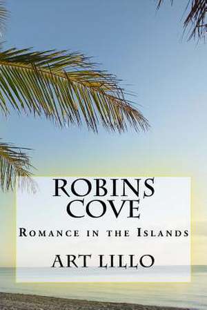 Robins Cove de Art Lillo