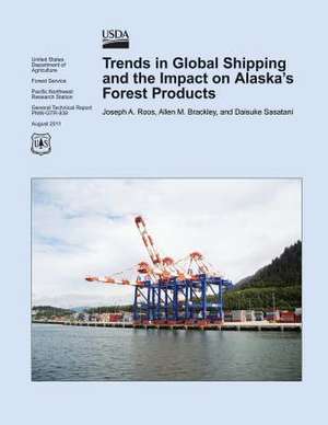 Trends in Global Shipping and the Impact on Alaska's Forest Products de Joseph a. Roos