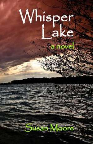 Whisper Lake de Susan Moore