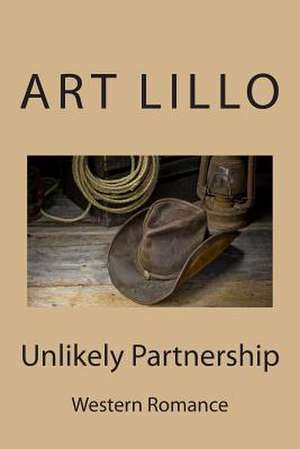 Unlikely Partnership de Art Lillo