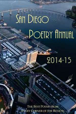 San Diego Poetry Annual 2014-15 de William Harry Harding