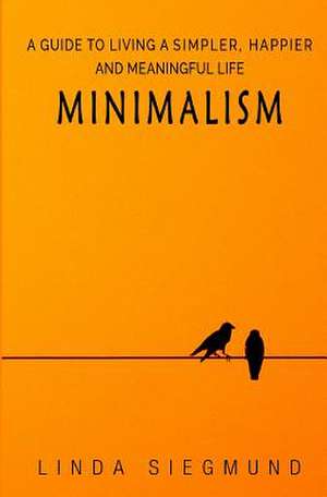 Minimalism de Linda Siegmund