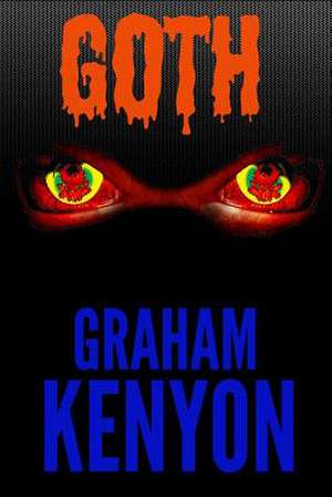 Goth de Graham Kenyon