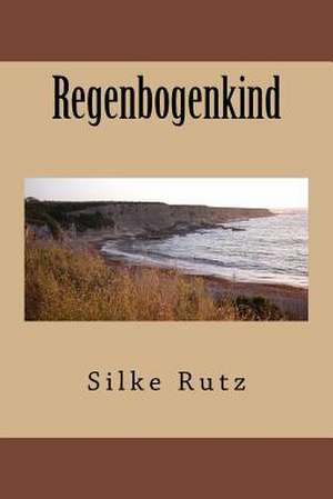 Regenbogenkind de Mrs Silke Rutz