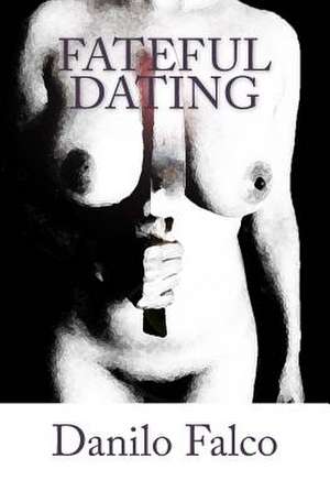 Fateful Dating de Danilo Falco