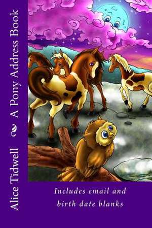 A Pony Address Book de Alice E. Tidwell