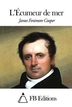 L'Ecumeur de Mer de James Fenimore Cooper