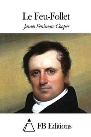 Le Feu-Follet de James Fenimore Cooper