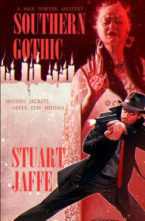 Southern Gothic de Stuart Jaffe