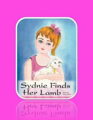 Sydnie Finds Her Lamb de Eva Joyce