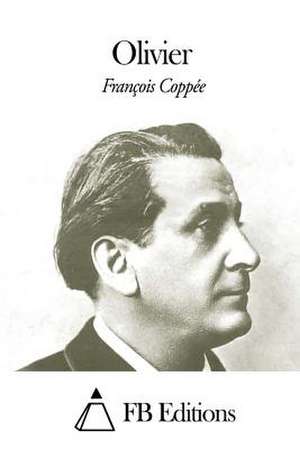 Olivier de Francois Coppee