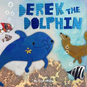 Derek the Dolphin de Tom Willis