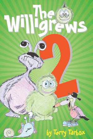 The Willigrews 2 de MR Terry Tarbox